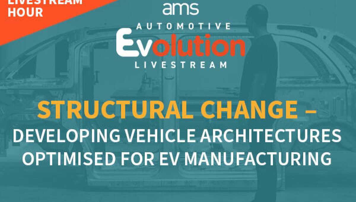 Watch: Structural change – Developing vehicle architectures optimised ...